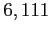$ 6,111$