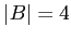 $ \vert B\vert=4$