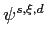 $ \psi^{s,\xi,d}$