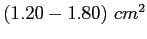 $ (1.20-1.80) cm^2$
