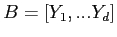 $ B=[Y_1,...Y_d]$