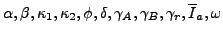 $\alpha,\beta,\kappa_1,\kappa_2,\phi,\delta,\gamma_A,
\gamma_B, \gamma_r,\overline{I}_{a},\omega$