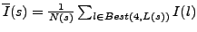 $\overline{I}(s)=\frac{1}{N(s)} \sum_{l \in Best(4,L(s))}{I(l)}$
