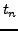 $t_{n}$