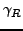 $\gamma_{R}$