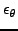 $\epsilon_{\theta}$